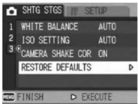 SHTG STGS 1 WHITE BALANCE AUTO 2 ISO SETTING AUTO 3 CAMERA SHAKE COR ON RESTORE DEFAULTS MENU FINISH EXECUTE