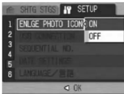 SHTG STGS SETUP ENLGE PHOTO ICON ON USB CONNECTION OFF SEQUENTIAL NO. DATE SETTINGS LANGUAGE/