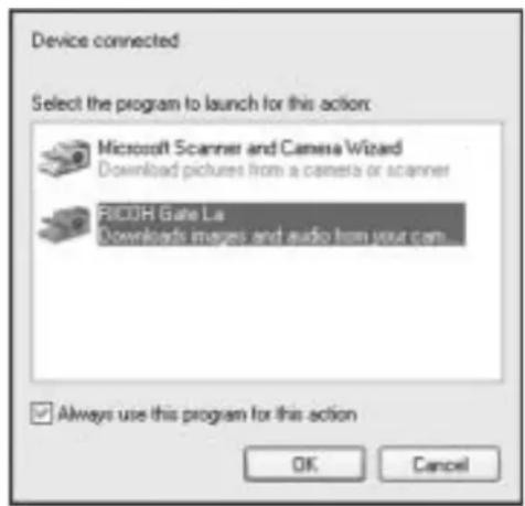 Device connected Select the program to launch for this action: Microsoft Scanner and Camera Wizard Download pictures from a camera or scanner RICOH Gate La Downloads images and audio from your cam. Always use this program for this action OK Cancel