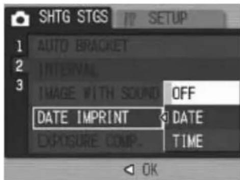 SHTG STGS 1 AUTO BRACKET 2 INTERVAL 3 IMAGE WITH SOUND OFF DATE IMPRINT DATE EXPOSURE COMP. TIME OK