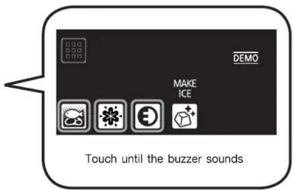 DEMO MAKE ICE Touch until the buzzer sounds