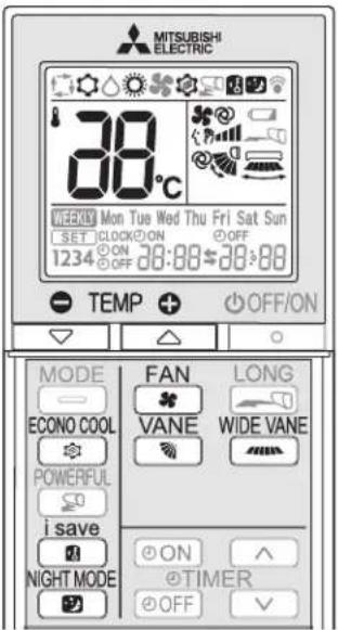 MITSUBISHI ELECTRIC 38°C WEEKLY Mon Tue Wed Thu Fri Sat Sun SET CLOCK ON OFF 1234 ON 26:00-28:00 TEMP OFF/ON MODE FAN LONG ECONO COOL VANE WIDE VANE POWERFUL i save ON NIGHT MODE ON TIMER OFF