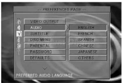 --PREFERENCES PAGE -- VIDEO OUTPUT AUDIO SUBTITLE DISC MENU PARENTAL PASSWORD DEFAULTS ENGLISH FRENCH. SPANISH CHINESE JAPANESE OTHERS PREFERRED AUDIO LANGUAGE