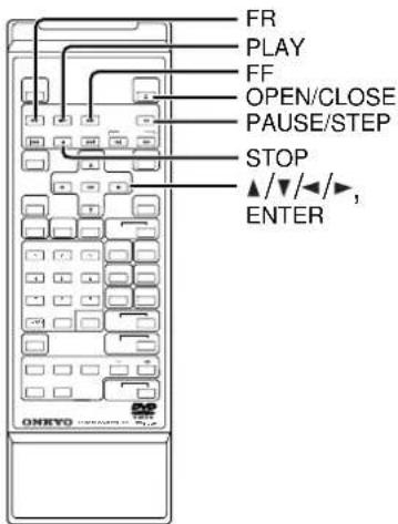 FR PLAY FF OPEN/CLOSE PAUSE/STEP STOP ▲/▼/◄/►, ENTER