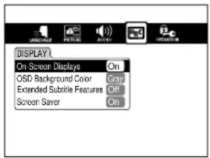 DISPLAY On Screen Displays On OSD Background Color Gray Extended Subtile Features Off Screen Saver On