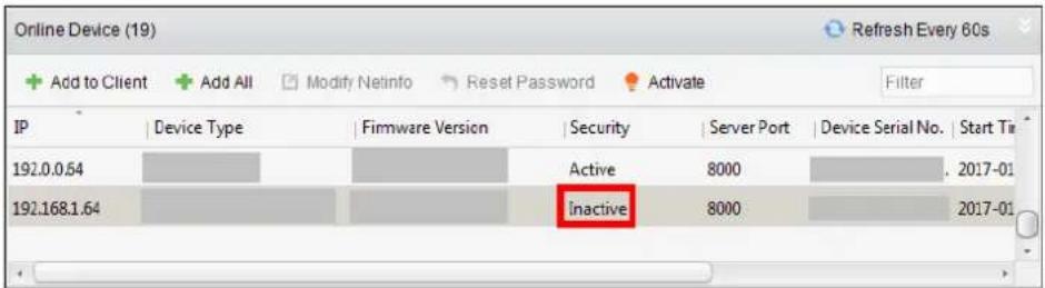 Online Device (19) Add to Client Add All Modify Netinfo Reset Password Activate Filter IP | Device Type | Firmware Version | Security | Server Port | Device Serial No. | Start Time 192.0.0.54 Active 8000 . 2017-01 192.168.1.64 Inactive 8000 . 2017-01