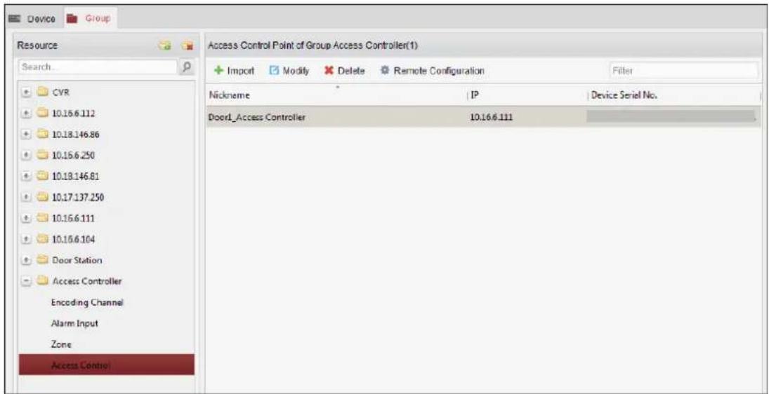Device Group Resource Search CVR 10.16.6.112 10.18.146.86 10.16.6.250 10.18.146.81 10.17.137.250 10.16.6.111 10.16.6.104 Door Station Access Controller Encoding Channel Alarm Input Zone Access Control Access Control Point of Group Access Controller(1) + Import Modify Delete Remote Configuration Filter Nickname | IP | Device Serial No. Doord_Access Controller 10.16.6.111