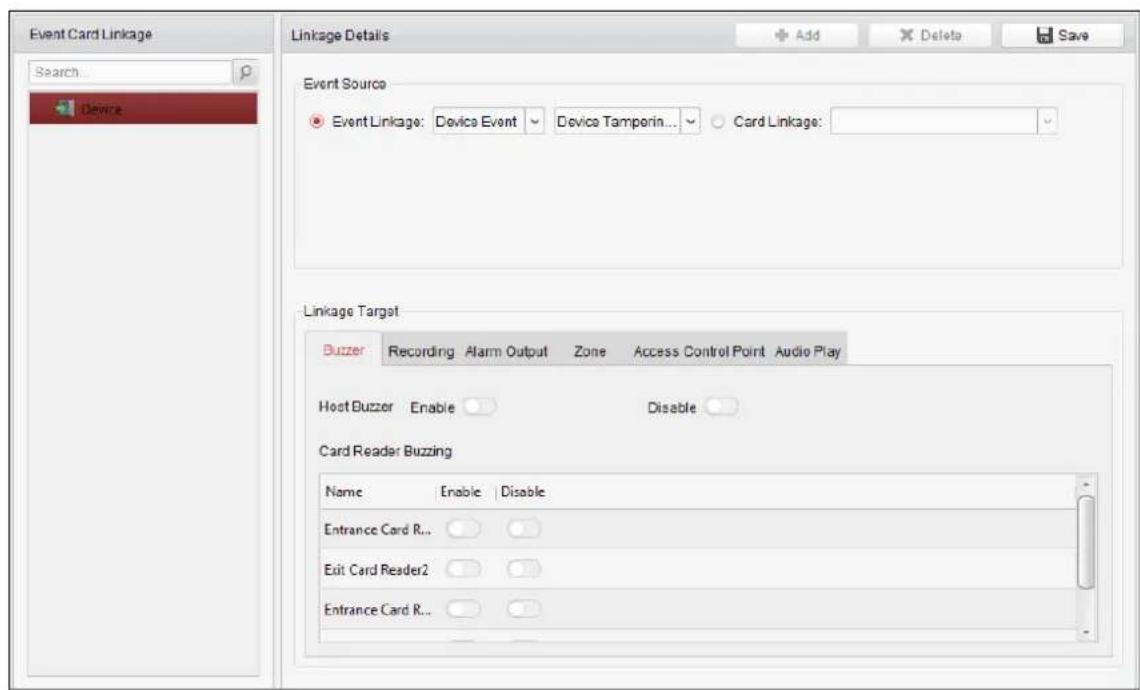 Event Card Linkage Search... Device Linkage Details Add Delete Save Event Source Event Linkage: Device Event Device Tamponin... Card Linkage: Linkage Target Buzzer Recording Alarm Output Zone Access Control Point Audio Play Host Buzzer Enable Disable Card Reader Buzzing Name Enable Disable Entrance Card R... Exit Card Reader2 Entrance Card R...