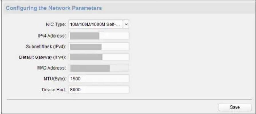 Configuring the Network Parameters NIC Type: 10M/100M/1000M Self... IPv4 Address: Subnet Mask (IPv4): Default Gateway (IPv4): MAC Address: MTU(Byte): 1500 Device Port: 8000 Save