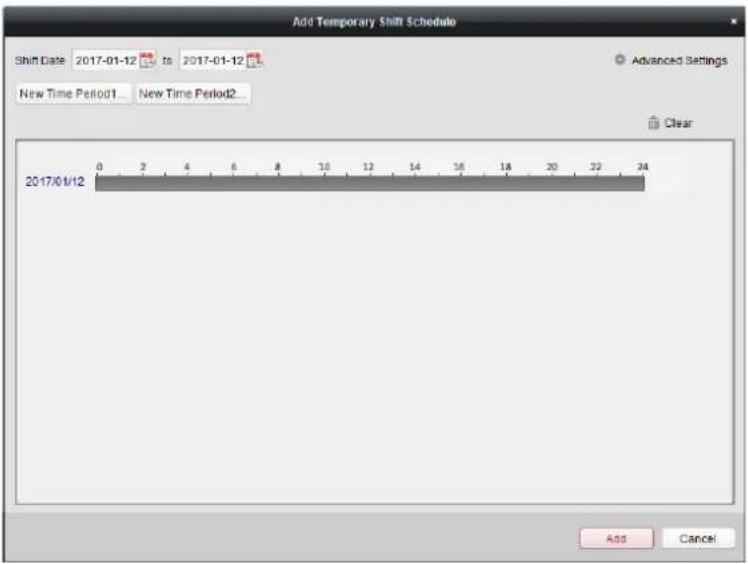 Add Temporary Shift Schedule Shift Date 2017-01-12 to 2017-01-12 Advanced Settings New Time Period1 New Time Period2... Clear 2017/01/12 Add Cancel