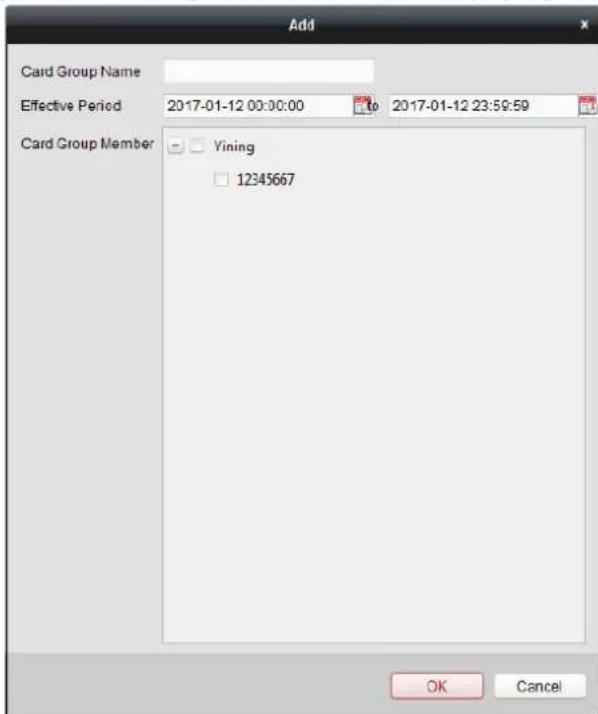 Add Card Group Name Effective Period 2017-01-12 00:00:00 to 2017-01-12 23:59:59 Card Group Member Yining 12345667 OK Cancel