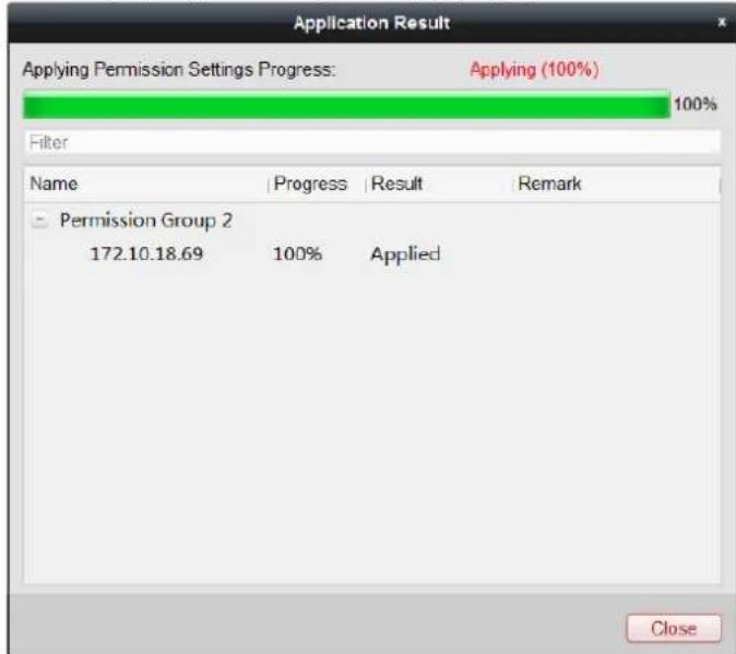 Application Result Applying Permission Settings Progress: 100% Applying (100%) Filter Name Progress Result Remark Permission Group 2 172.10.18.69 100% Applied Close