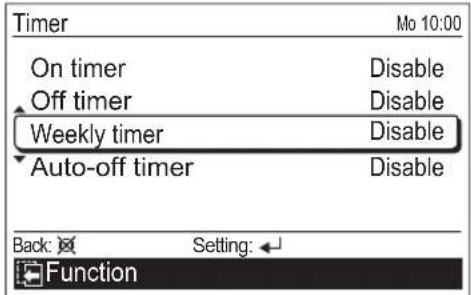 Timer On timer Off timer Weekly timer Auto-off timer Mo 10:00 Disable Disable Disable Disable Back: Setting: Function