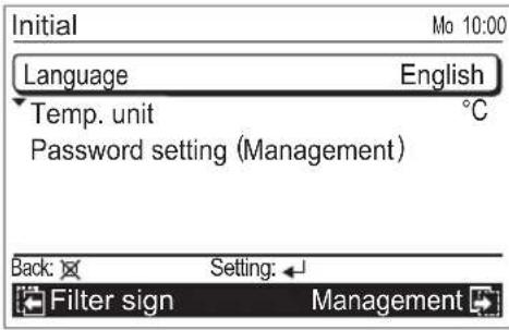 Initial Language English Temp. unit °C Password setting (Management) Back: Setting: Filter sign Management