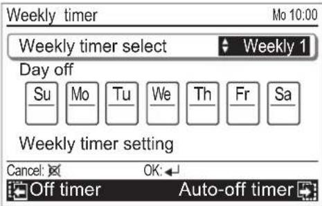 Weekly timer Mo 10:00 Weekly timer select Weekly 1 Day off Su Mo Tu We Th Fr Sa Weekly timer setting Cancel: OK: Off timer Auto-off timer