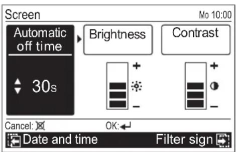 Screen Automatic off time 30s Brightness Contrast Cancel: OK: Date and time Filter sign