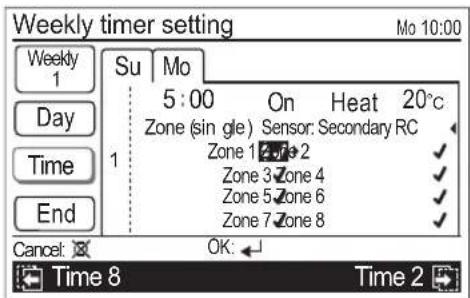 Weekly timer setting Mo 10:00 Su Mo 5:00 On Heat 20°C Zone (sin gle) Sensor: Secondary RC Zone 1 Zone 2 Zone 3 Zone 4 Zone 5 Zone 6 Zone 7 Zone 8 Cancel: OK: Time 8 Time 2