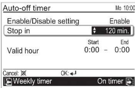 Auto-off timer Mo 10:00 Enable/Disable setting Enable Stop in 120 min. Start End Valid hour 0:00 - 0:00 Cancel: OK: Weekly timer On timer