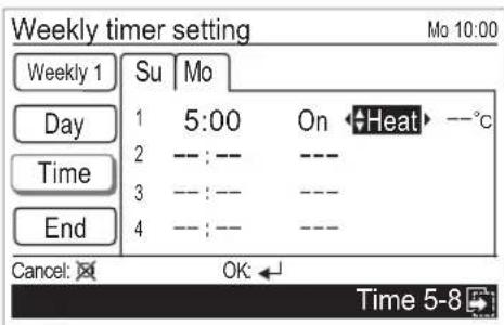 Weekly timer setting Mo 10:00 Weekly 1 Su Mo Day 1 5:00 On Heat --°C 2 --- : --- --- 3 --- : --- --- 4 --- : --- --- Cancel: OK Time 5-8