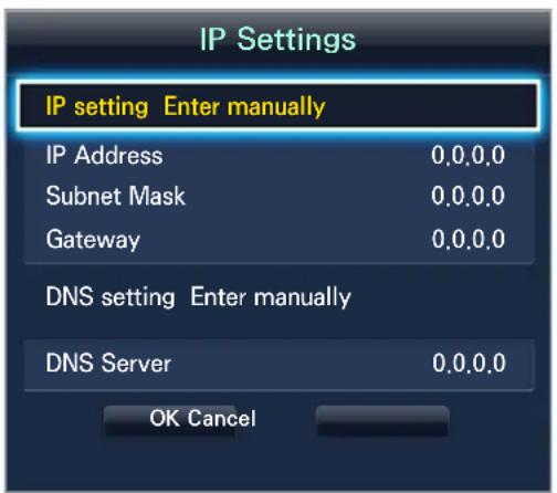 IP Settings IP setting Enter manually IP Address 0.0.0.0 Subnet Mask 0.0.0.0 Gateway 0.0.0.0 DNS setting Enter manually DNS Server 0.0.0.0 OK Cancel