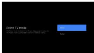 Select TV mode The TV mode is selected to allow user access to home use. The 'Main' mode is designed for close home with local settings.