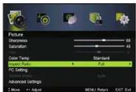 Picture Sharpe Pass Saturation Color Temp Aspect Ratio FC Setting Advanced Settings + Mode + Adjust Standard Full MENU Return EXIT Exit
