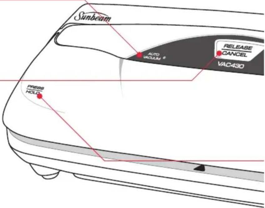 Sunbeam AUTO VACIUM ® RELEASE CANCEL VAC430 PRESS HOLD