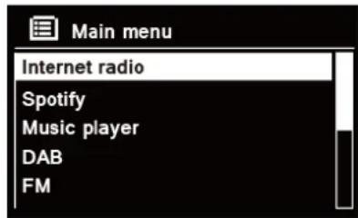 Main menu Internet radio Spotify Music player DAB FM