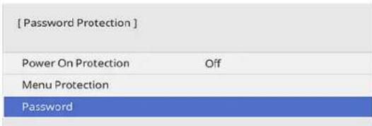 [ Password Protection ] Power On Protection Off Menu Protection Password