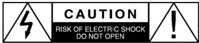CAUTION RISK OF ELECTRIC SHOCK DO NOT OPEN