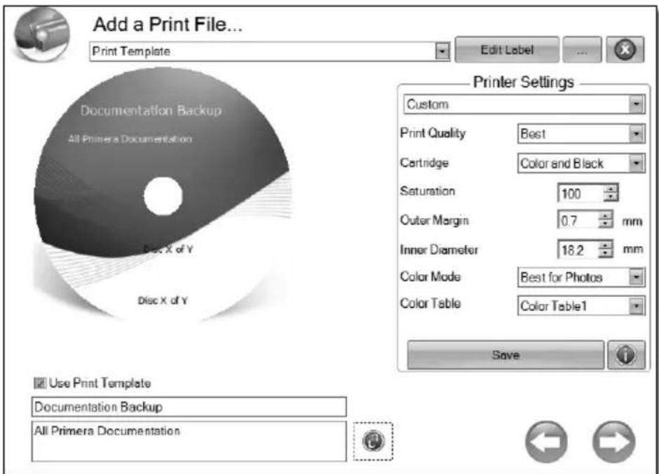 Add a Print File... Print Template Edit Label Printer Settings Custom Print Quality Best Cartridge Color and Black Saturation 100 Outer Margin 0.7 mm Inner Diameter 18.2 mm Color Mode Best for Photos Color Table Color Table1 Save Use Print Template Documentation Backup All Primera Documentation