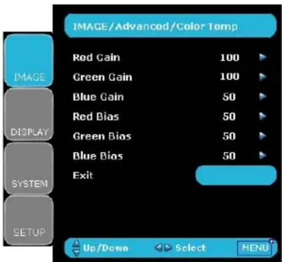 IMAGE/Advanced/Color Temp Red Gain 100 Green Gain 100 Blue Gain 50 Red Bias 50 Green Bias 50 Blue Bias 50 Exit UP/Down Select MENU