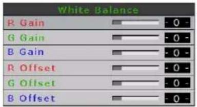 White Balance R Gain -0 - G Gain -0 - B Gain -0 - R Offset -0 - G Offset -0 - B Offset -0 -