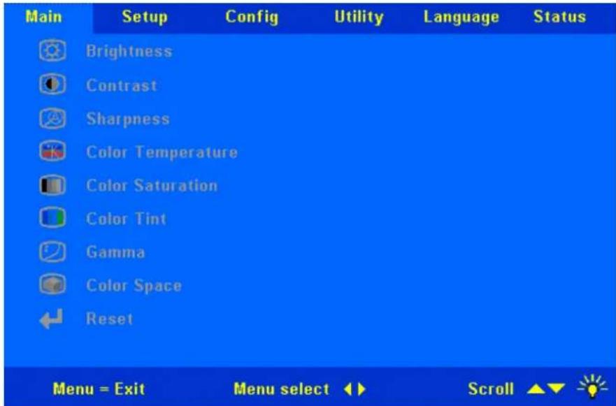 Main Setup Config Utility Language Status Brightness Contrast Sharpness Color Temperature Color Saturation Color Tint Gamma Color Space Reset Menu = Exit Menu select Scroll ▲▼ -