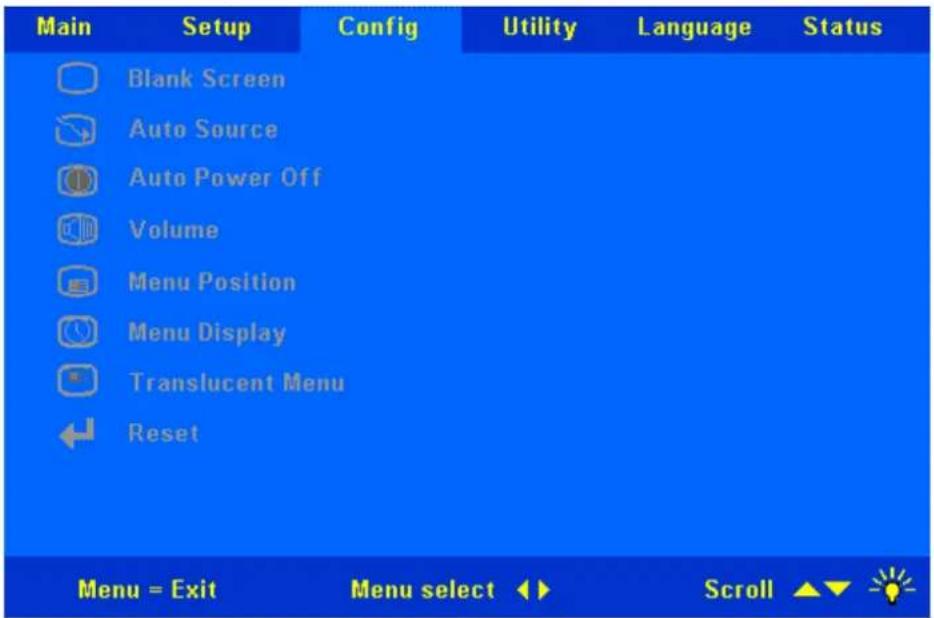 Main Setup Config Utility Language Status Blank Screen Auto Source Auto Power Off Volume Menu Position Menu Display Translucent Menu Reset Menu = Exit Menu select Scroll ▲▼