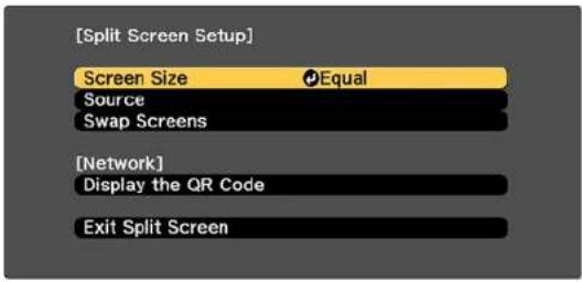 [Split Screen Setup] Screen Size Equal Source Swap Screens [Network] Display the QR Code Exit Split Screen