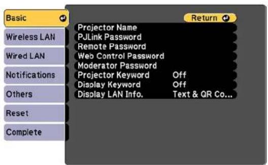 Basic Wireless LAN Wired LAN Notifications Others Reset Complete Projector Name PJLink Password Remote Password Web Control Password Moderator Password Projector Keyword Off Display Keyword Off Display LAN Info. Text & QR Co...