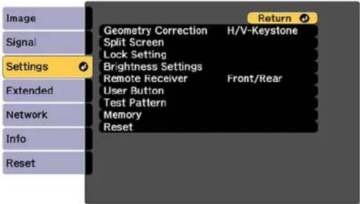 Image Signal Settings Extended Network Info Reset Geometry Correction H/V-Keystone Split Screen Lock Setting Brightness Settings Remote Receiver Front/Rear User Button Test Pattern Memory Reset Return