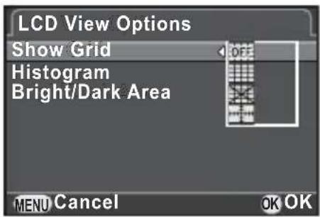 LCD View Options Show Grid Histogram Bright/Dark Area MENU Cancel OK OK