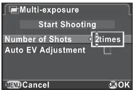 Multi-exposure Start Shooting Number of Shots 2times Auto EV Adjustment MENU Cancel OK OK