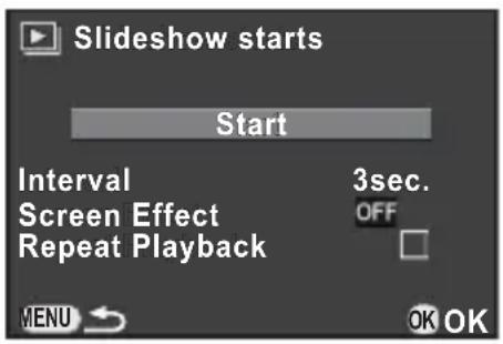 Slideshow starts Start Interval 3sec. Screen Effect OFF Repeat Playback MENU OK OK