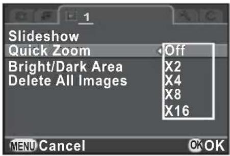 Slideshow Quick Zoom Off Bright/Dark Area X2 Delete All Images X4 X8 X16 MENU Cancel OK OK