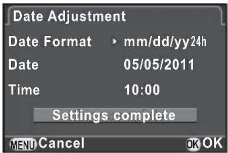 Date Adjustment Date Format ▶ mm/dd/yy24h Date 05/05/2011 Time 10:00 Settings complete MENU Cancel OK OK