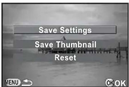 Save Settings Save Thumbnail Reset MENU OK OK