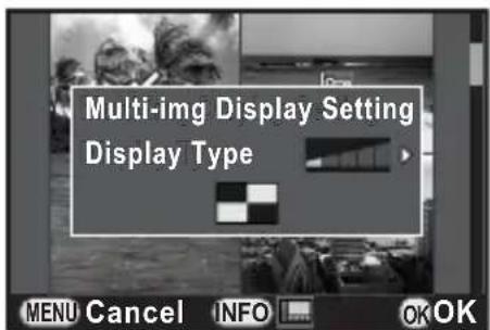 Multi-img Display Setting Display Type MENU Cancel INFO OK OK
