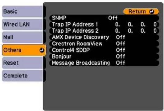 Basic Wired LAN Mail Others Reset Complete SNMP Off Trap IP Address 1 0. 0. 0. 0 Trap IP Address 2 0. 0. 0. 0 AMX Device Discovery Off Crestron RoomView Off Control4 SDDP Off Bonjour Off Message Broadcasting Off Return