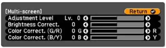 [Multi-screen] Adjustment Level Lv. 0 Return Brightness Correct. 0 Color Correct. (G/R) 0 G R Color Correct. (B/Y) 0 B Y