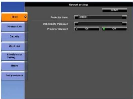 Network settings Basic Wireless LAN Security Wired LAN Administrator Setting Reset Setup complete Projector Name: 1628081 Web Remote Password: Projector Keyword: On Off Return