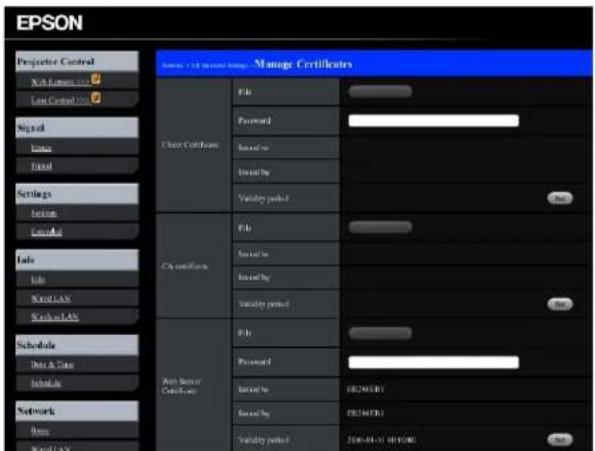 EPSON Projector Control Web Server Local Control Signal Language Final Settings Location Loading Data File WorkLAN WorkLAN Schedule Data & Data Schedule Network Data Local LAN Manage Certificates Client Certificates File Password Named to: Named by: Validity period 2 CA certificates File Named to: Named by: Validity period 1 Non-Serve Certificates File Password Named to: Named by: REV40001 Named by: REV40001 Validity period 2 200-04-31 00:00:00