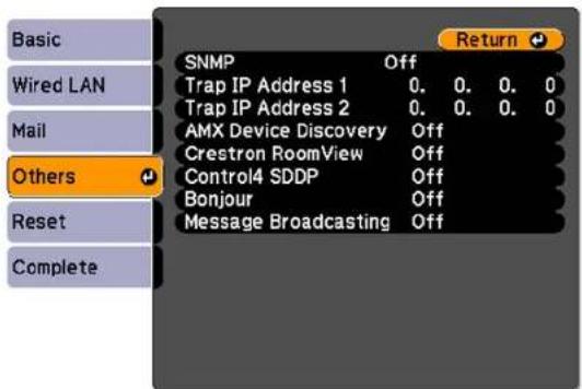 Basic Wired LAN Mail Others Reset Complete SNMP Off Trap IP Address 1 0. 0. 0. 0 Trap IP Address 2 0. 0. 0. 0 AMX Device Discovery Off Crestron RoomView Off Control4 SDDP Off Bonjour Off Message Broadcasting Off Return